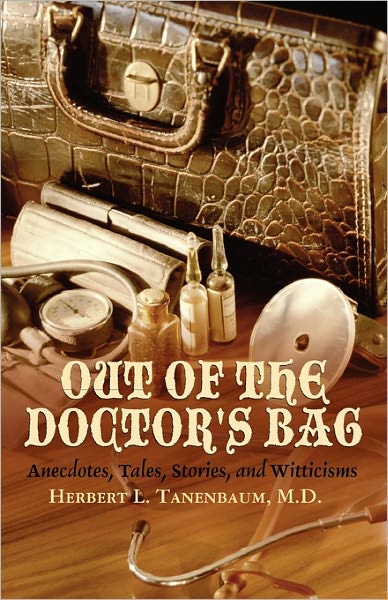 Cover for Herbert L. Tanenbaum · Out of the Doctor's Bag (Paperback Book) (2011)