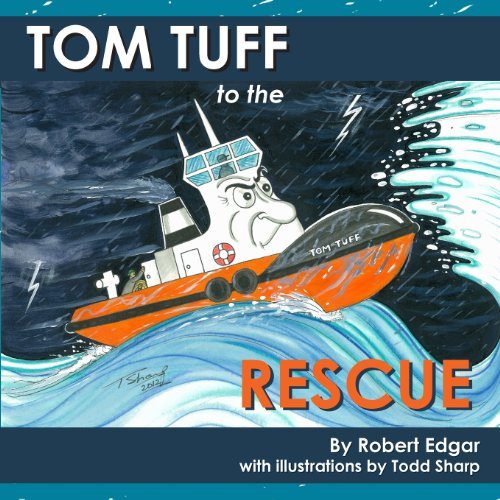 Cover for Mr Robert Edgar · Tom Tuff to the Rescue (Paperback Book) (2013)