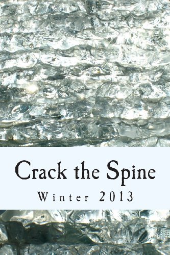 Cover for Kerri Farrell Foley · Crack the Spine: Winter 2013 (Paperback Book) (2013)
