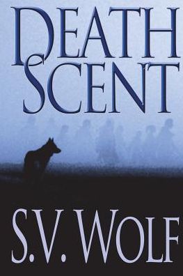 Cover for S V Wolf · Death Scent (Taschenbuch) (2014)