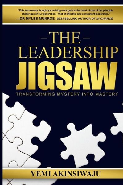 Cover for Mr Yemi Akinsiwaju · The Leadership Jigsaw : Transforming Mystery into Mastery (Paperback Book) (2015)