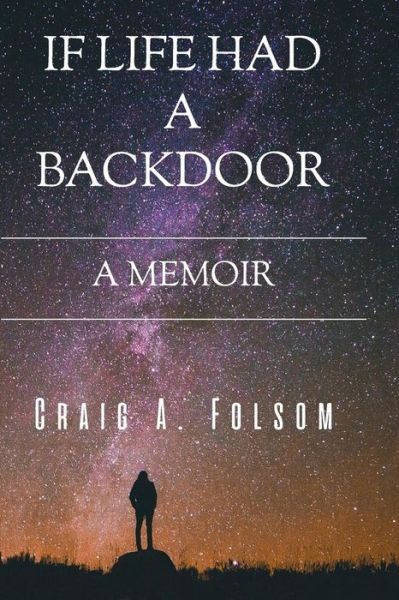 Cover for Craig a Folsom · If Life Had a Backdoor (Paperback Book) (2018)