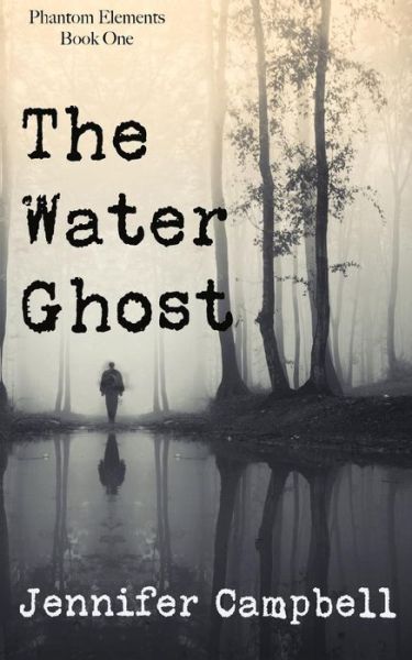 Cover for Jennifer Campbell · The Water Ghost (Paperback Book) (2016)