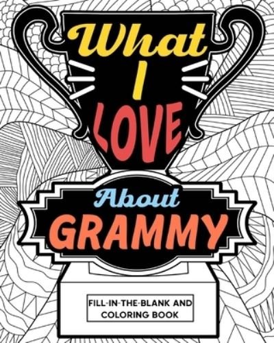 Cover for Paperland · What I Love About Grammy Coloring Book (Paperback Book) (2024)