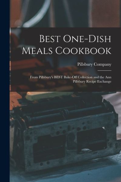 Cover for Pillsbury Company · Best One-dish Meals Cookbook (Paperback Book) (2021)