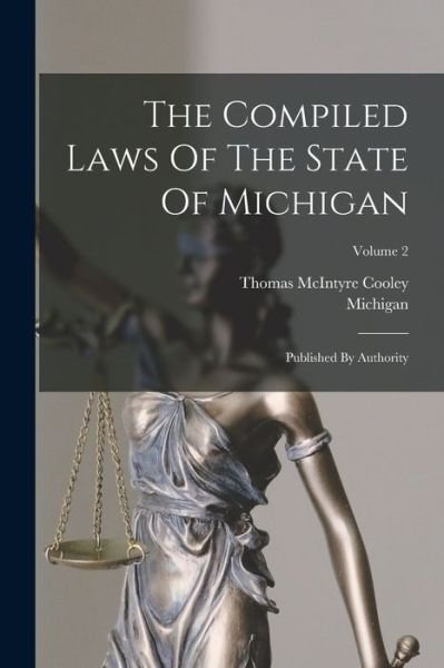 Cover for Michigan · Compiled Laws of the State of Michigan (Bog) (2022)