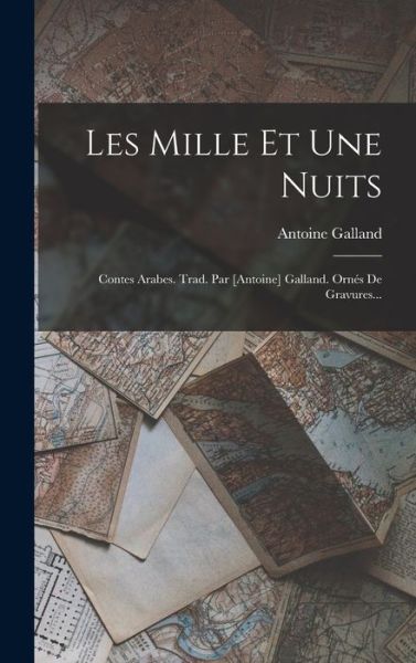 Cover for Antoine Galland · Mille et une Nuits (Book) (2022)