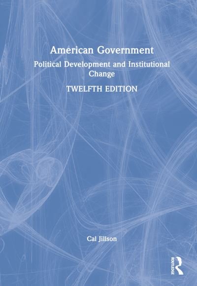 Cover for Cal Jillson · American Government: Political Development and Institutional Change (Innbunden bok) (2023)