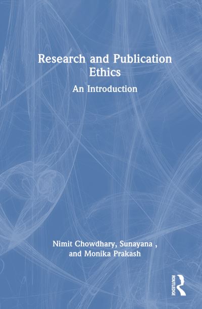 Cover for Nimit Chowdhary · Research and Publication Ethics: An Introduction (Hardcover Book) (2024)