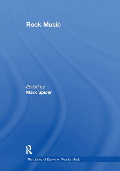 Rock Music - The Library of Essays on Popular Music (Paperback Bog) (2024)