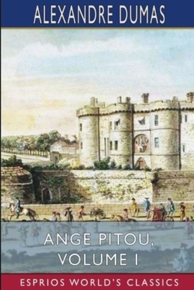 Cover for Alexandre Dumas · Ange Pitou, Volume I (Esprios Classics) (Paperback Book) (2024)