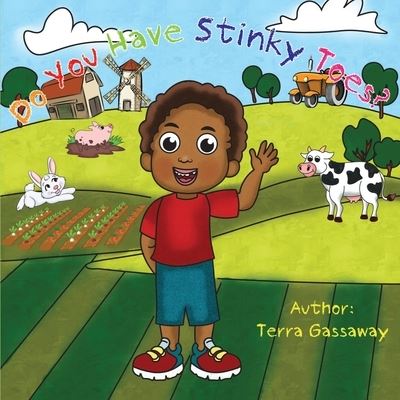 Cover for T'erra Gassaway · Do You Have Stinky Toes ? (Book) (2022)