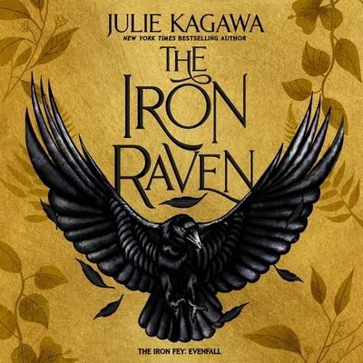 Cover for Julie Kagawa · The Iron Raven Lib/E (CD) (2021)