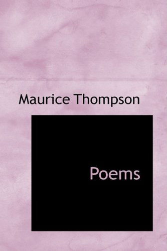 Cover for Maurice Thompson · Poems (Paperback Book) (2009)