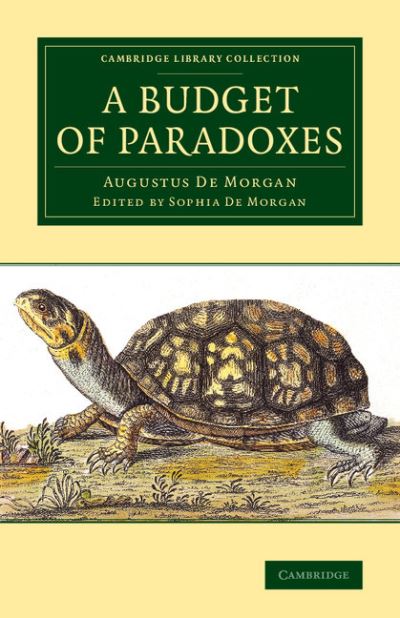 Cover for Augustus De Morgan · A Budget of Paradoxes - Cambridge Library Collection - Mathematics (Taschenbuch) (2015)