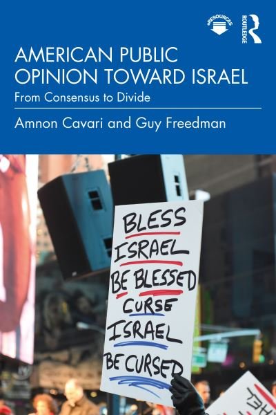 Cover for Amnon Cavari · American Public Opinion toward Israel: From Consensus to Divide (Pocketbok) (2020)
