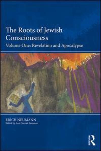 Cover for Erich Neumann · The Roots of Jewish Consciousness, Volume One: Revelation and Apocalypse (Paperback Book) (2019)