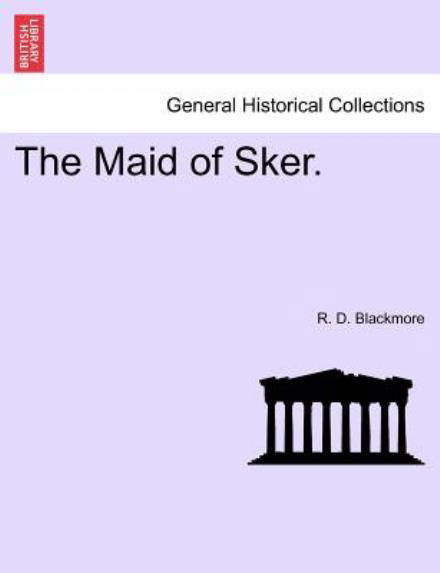 Cover for R D Blackmore · The Maid of Sker. (Paperback Book) (2011)