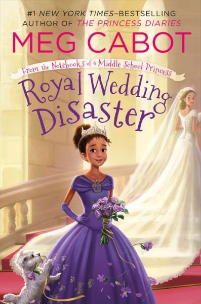 Cover for Meg Cabot · Royal Wedding Disaster: From the Notebooks of a Middle School Princess - From the Notebooks of a Middle School Princess (Pocketbok) (2017)
