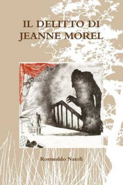 Cover for Romualdo Natoli · Il Delitto Di Jeanne Morel (Paperback Bog) (2013)