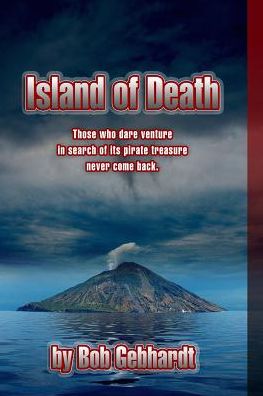 Cover for Bob Gebhardt · Island of Death (Paperback Bog) (2014)