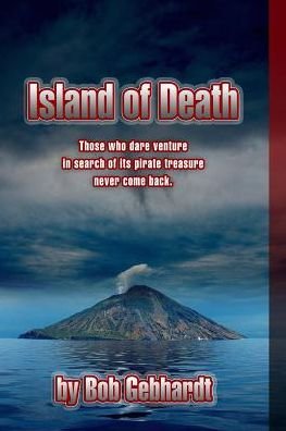 Cover for Bob Gebhardt · Island of Death (Pocketbok) (2014)