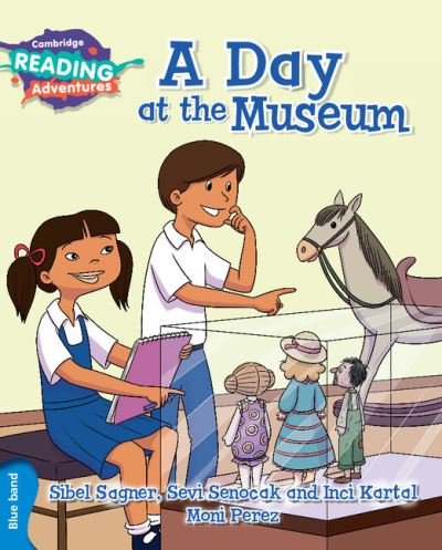 Cover for Sibel Sagner · Cambridge Reading Adventures A Day at the Museum Blue Band - Cambridge Reading Adventures (Taschenbuch) [New edition] (2016)