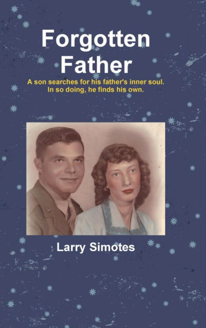 Cover for Larry Simotes · Forgotten Father (Hardcover Book) (2015)