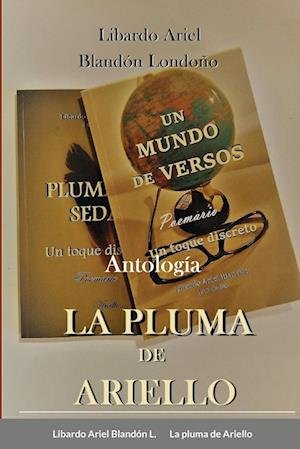 Cover for Libardo Ariel Blandón Londoño · Pluma de Ariello (Bog) (2021)