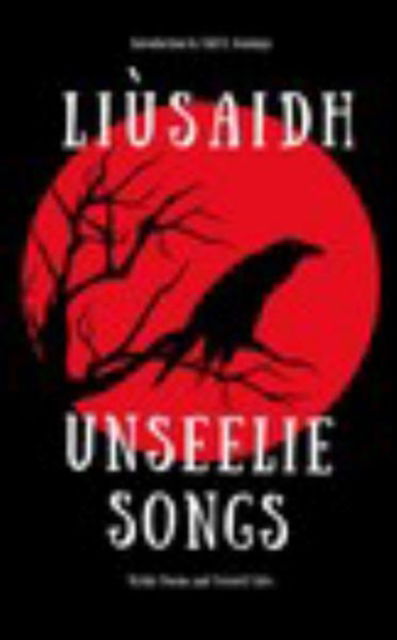 Cover for Liusaidh (LJ McDowall) · Unseelie Songs (Paperback Book) (2017)