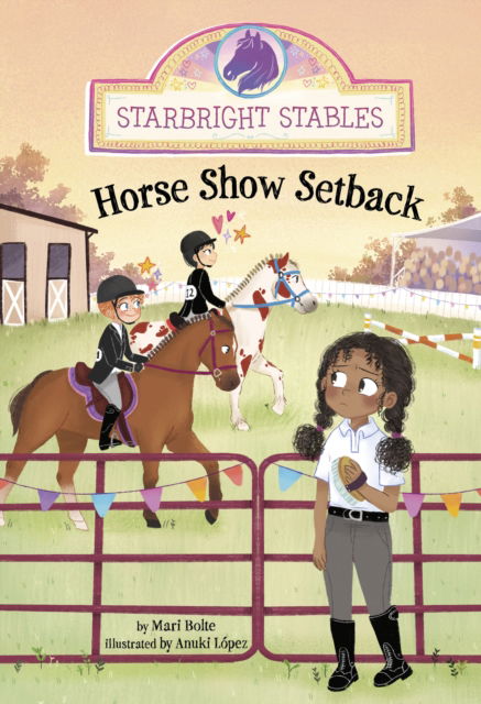 Cover for Mari Bolte · Horse Show Setback - Starbright Stables (Pocketbok) (2025)