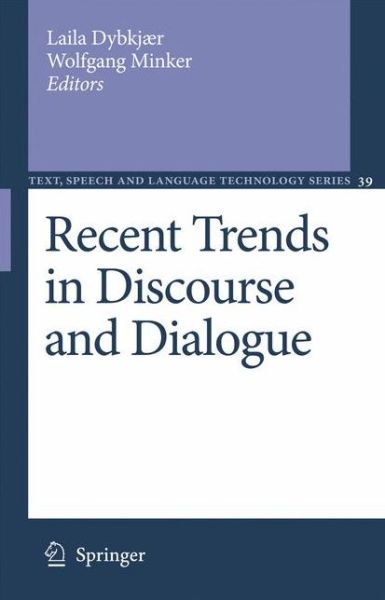 Cover for Wolfgang Minker · Recent Trends in Discourse and Dialogue - Text, Speech and Language Technology (Hardcover Book) [2008 edition] (2008)