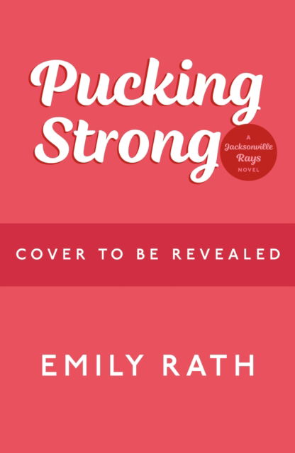 Cover for Emily Rath · Pucking Strong - Jacksonville Rays (Paperback Book) (2025)