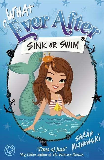 Cover for Sarah Mlynowski · Whatever After: Sink or Swim: Book 3 - Whatever After (Paperback Book) (2015)