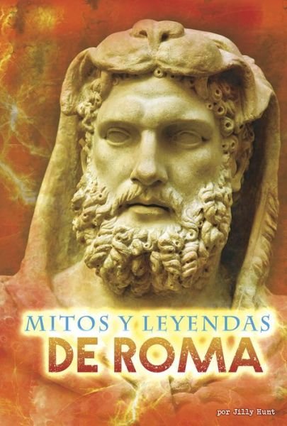 Cover for Jilly Hunt · Mitos y Leyendas de Roma (Bog) (2019)