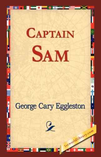 Cover for George Cary Eggleston · Captain Sam (Hardcover Book) (2006)