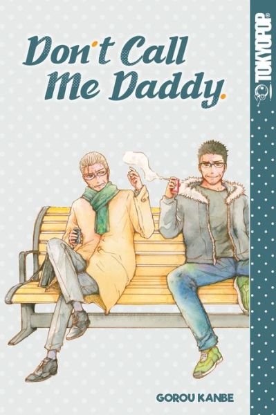 Cover for Gorou Kanbe · Don't Call Me Daddy - Don't Call Me Dirty (Pocketbok) (2020)