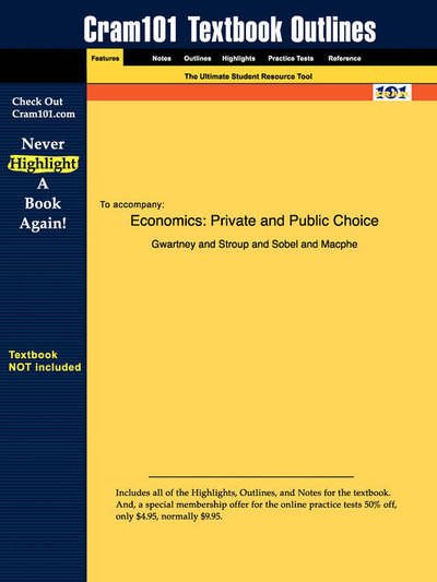 Cover for Gwartney and Stroup and Sobel and Macphe, and Stroup and Sobel and · Studyguide for Economics: Private and Public Choice by Al., Gwartney Et, Isbn 9780030343988 (Paperback Book) (2006)