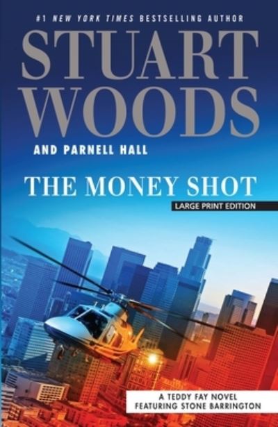 The Money Shot - Stuart Woods - Books - Large Print Press - 9781432854201 - August 14, 2019