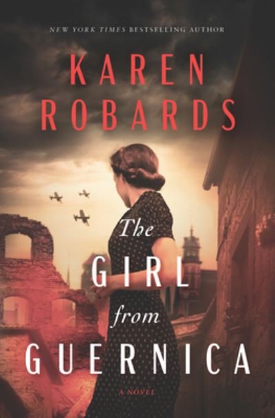 Cover for Karen Robards · The Girl from Guernica (Hardcover bog) (2022)