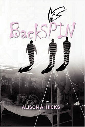 Cover for Alison A. Hicks · Backspin (Hardcover Book) (2008)