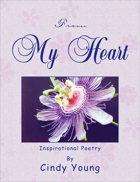 Cover for Cindy Young · From My Heart (Paperback Book) (2010)