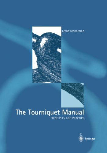 Cover for Leslie Klenerman · The Tourniquet Manual — Principles and Practice (Paperback Book) [Softcover reprint of the original 1st ed. 2003 edition] (2013)