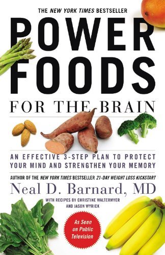 Cover for Neal D Barnard · Power Foods for the Brain: An Effective 3-Step Plan to Protect Your Mind and Strengthen Your Memory (Pocketbok) [Reprint edition] (2014)