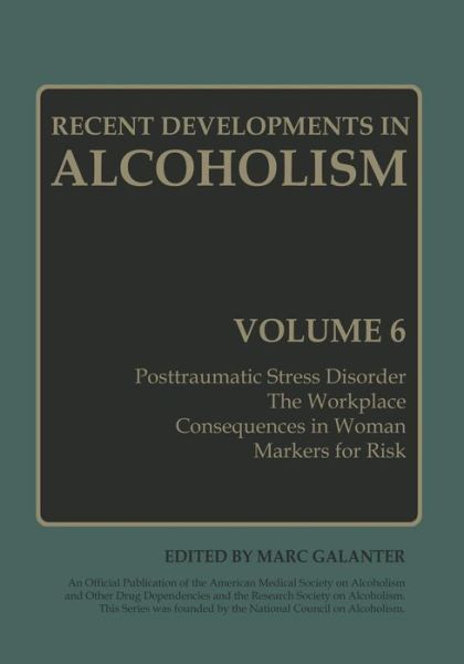 Cover for Marc Galanter · Recent Developments in Alcoholism: Volume 6 (Paperback Book) [Softcover reprint of the original 1st ed. 1988 edition] (2012)