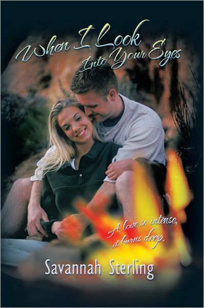 Cover for Savannah Sterling · When I Look into Your Eyes (Paperback Book) (2011)