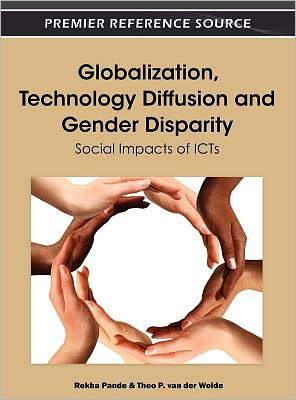 Cover for Theo P Van Der Weide · Globalization, Technology Diffusion and Gender Disparity: Social Impacts of ICTs (Gebundenes Buch) (2012)