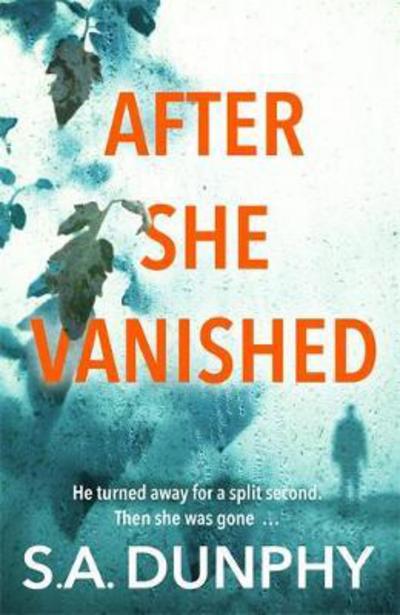 Cover for S.A. Dunphy · After She Vanished - David Dunnigan (Paperback Book) (2018)