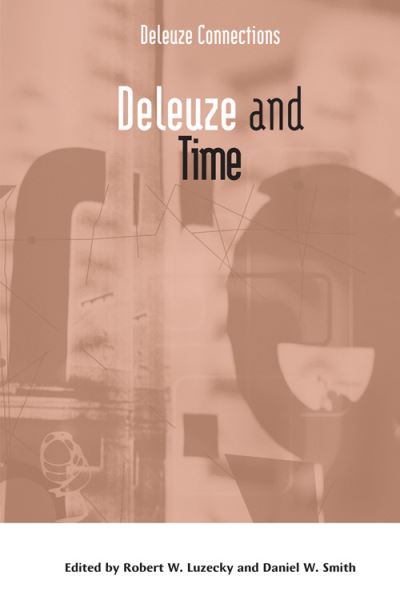 Cover for Luzecky  Robert  W · Deleuze and Time - Deleuze Connections (Hardcover bog) (2023)