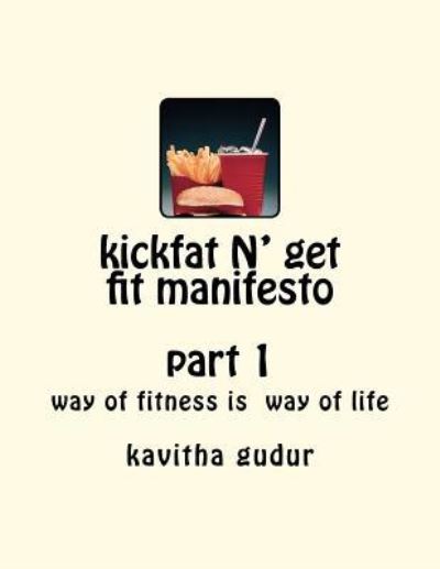 Cover for Kavitha Gudur · Kickfat N' Get Fit Manifesto (Paperback Book) (2012)